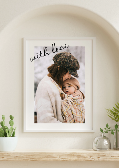 Personalisiertes Fotoposter mit ‚With Love‘ Schriftzug